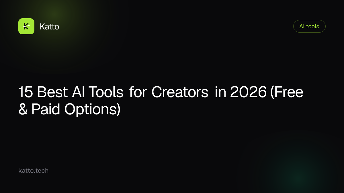 15 Best AI Tools for Creators in 2026 (Free & Paid Options)