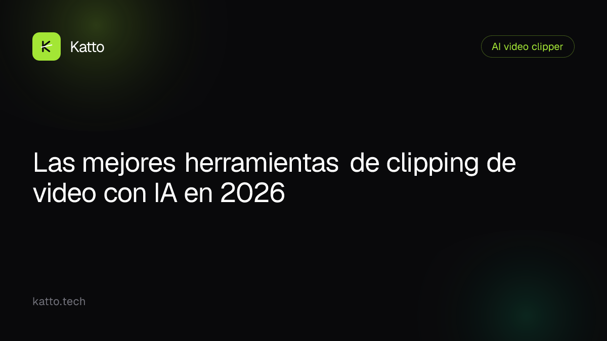 Las mejores herramientas de clipping de video con IA en 2026