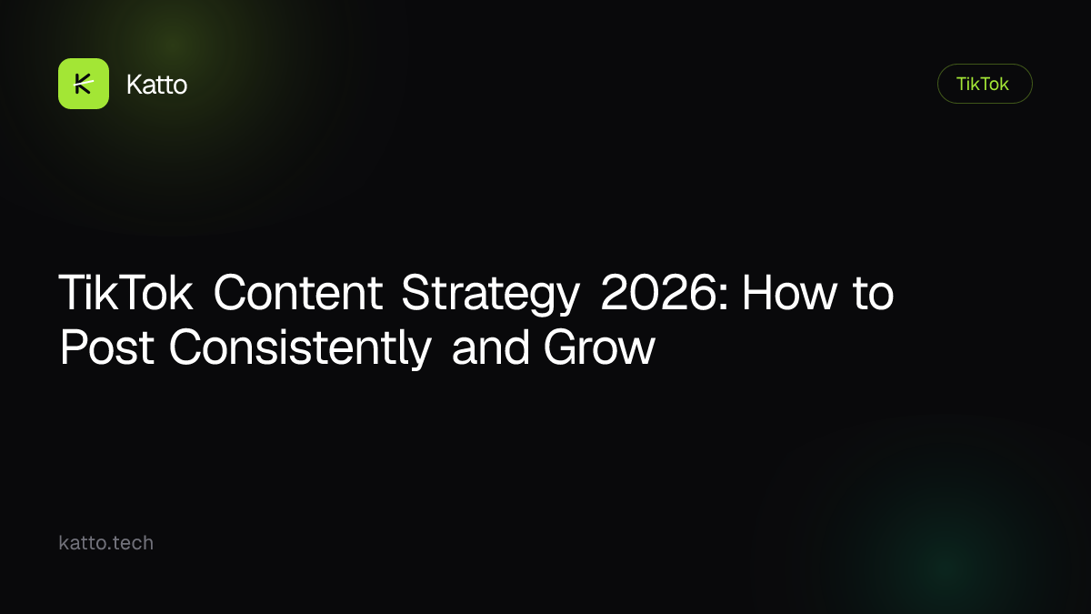 TikTok Content Strategy 2026: How to Post Consistently and Grow