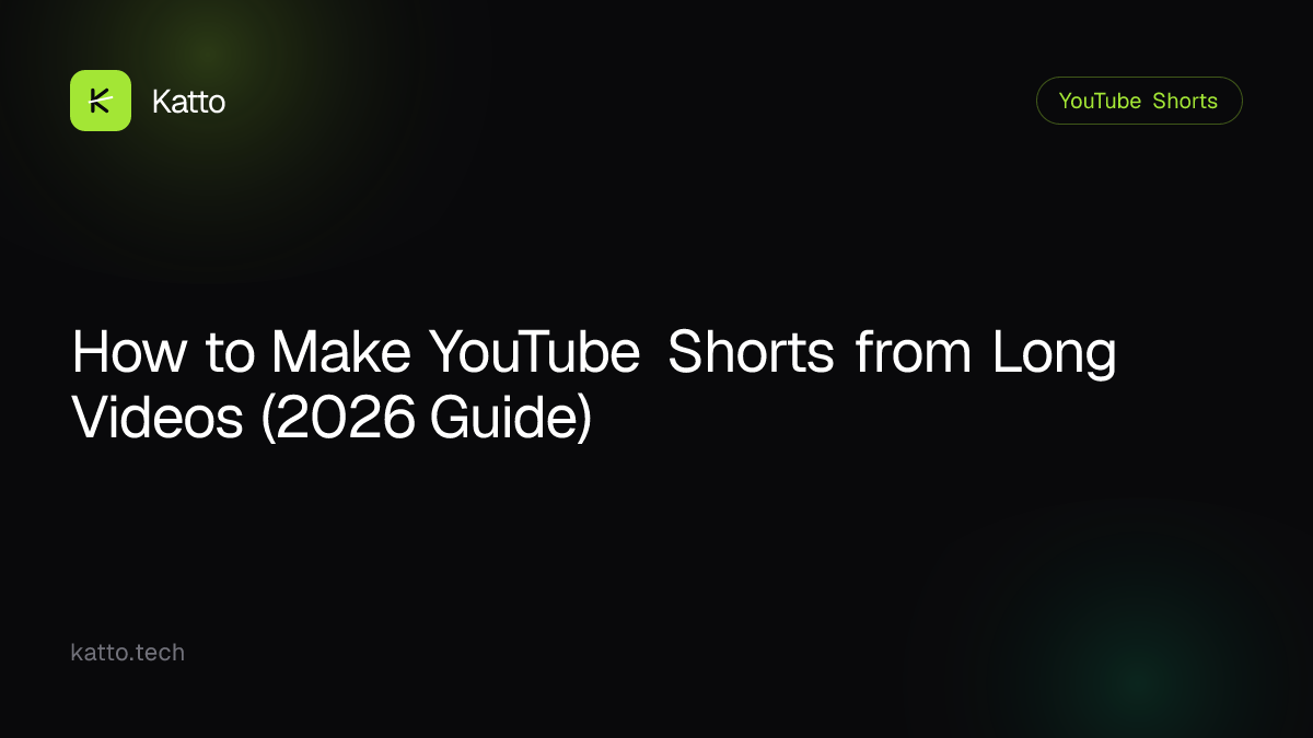 How to Make YouTube Shorts from Long Videos (2026 Guide)