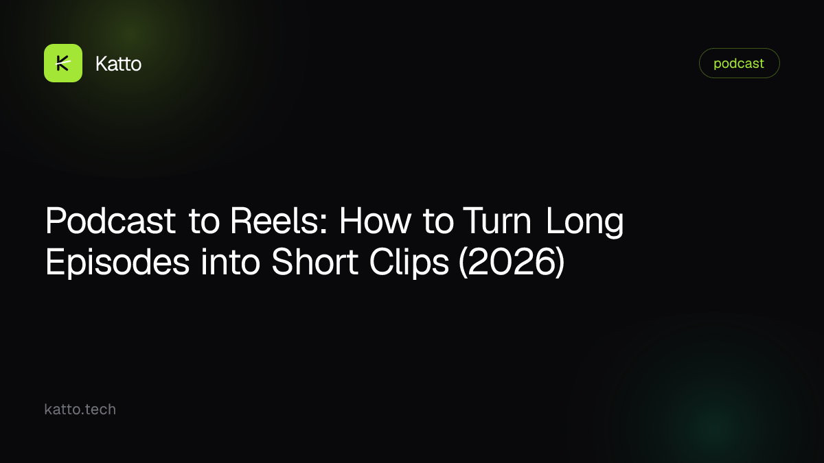 Podcast to Reels: How to Turn Long Episodes into Short Clips (2026)