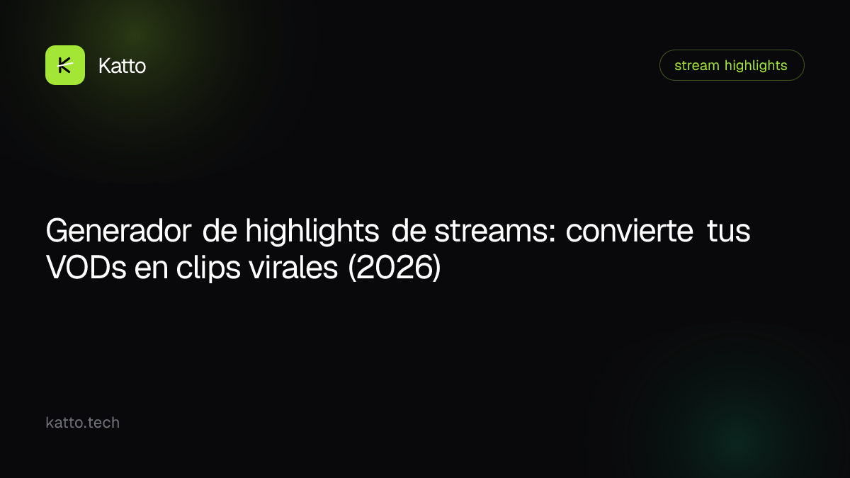 Generador de highlights de streams: convierte tus VODs en clips virales (2026)