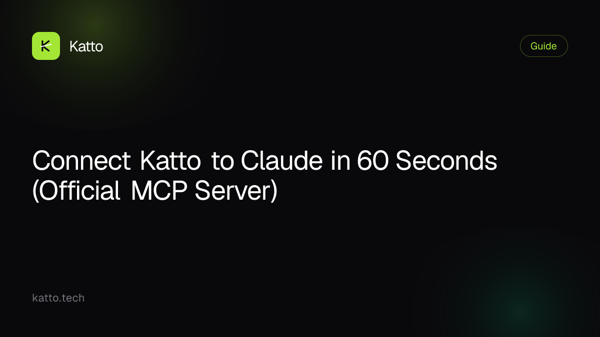 Connect Katto to Claude in 60 Seconds (Official MCP Server)