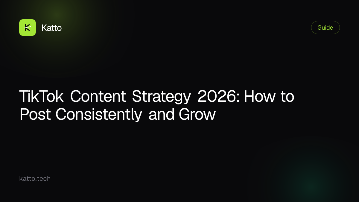 TikTok Content Strategy 2026: How to Post Consistently and Grow