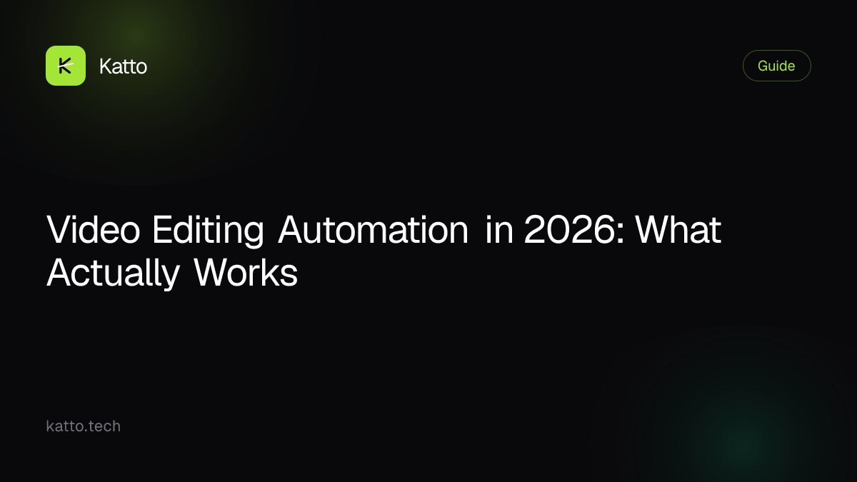 Video Editing Automation in 2026: What Actually Works