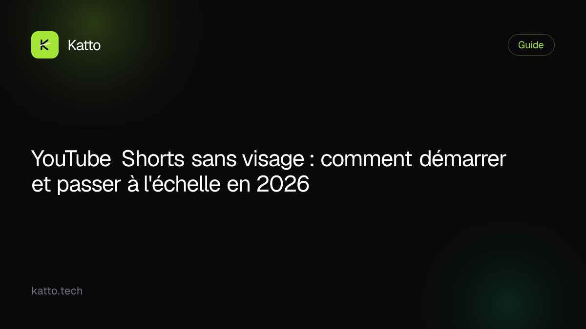 YouTube Shorts sans visage : comment démarrer et passer à l'échelle en 2026